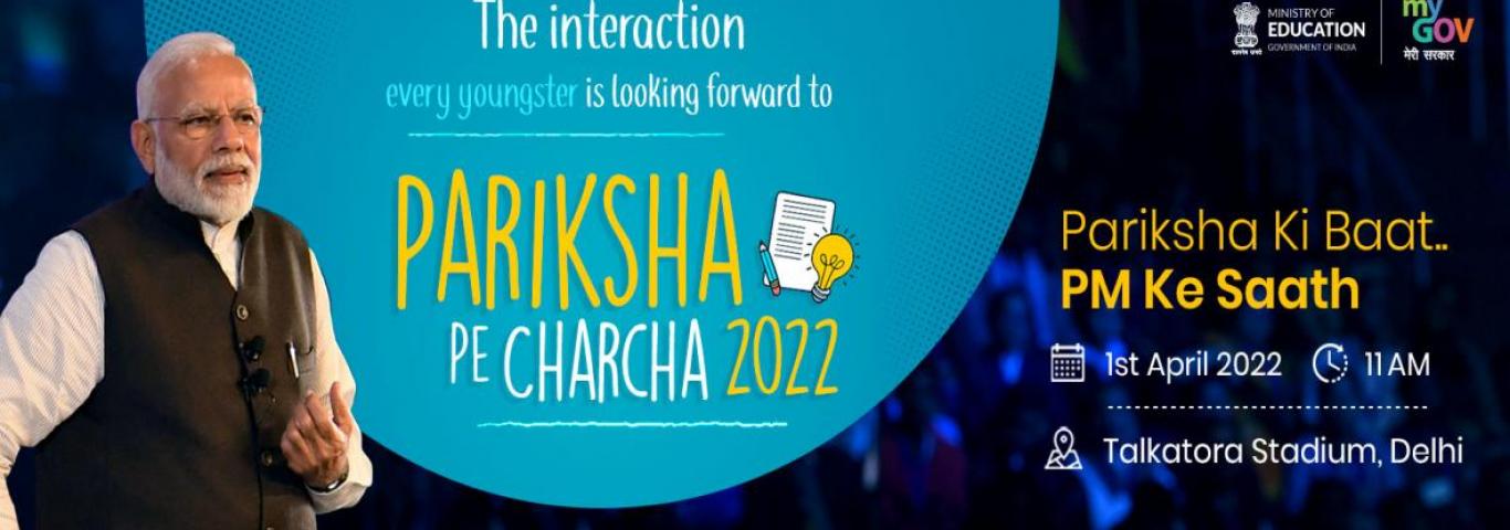 Pariksha Par Chrcha 2022 on 01st April 2022